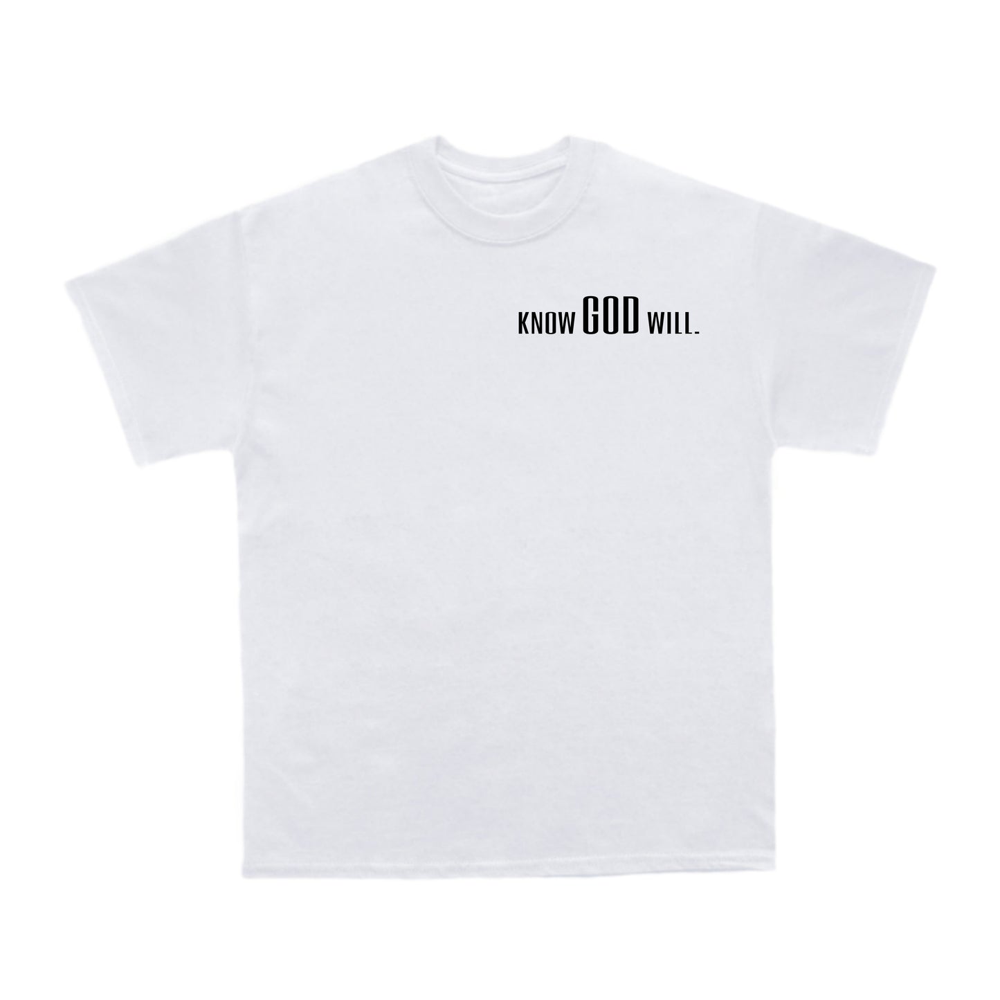 Light "Know God Will." Tee