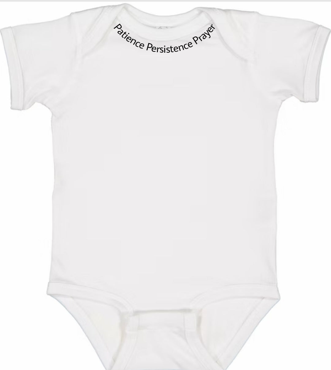 "Patience, Persistence, and Prayer" Onesie