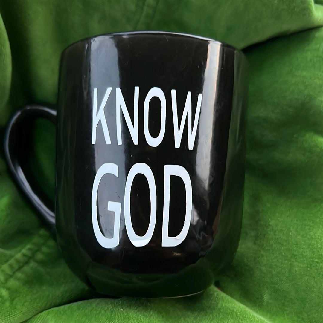 “KNOW GOD” Mug