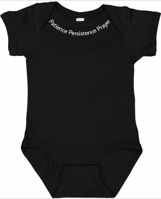 "Patience, Persistence, and Prayer" Onesie